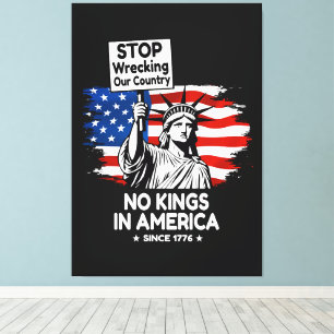 No Kings Day – Stop Wrecking Our Country Protest Canvas Print