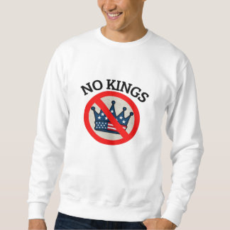 No Kings Essential Creative Style Sweatshirt
