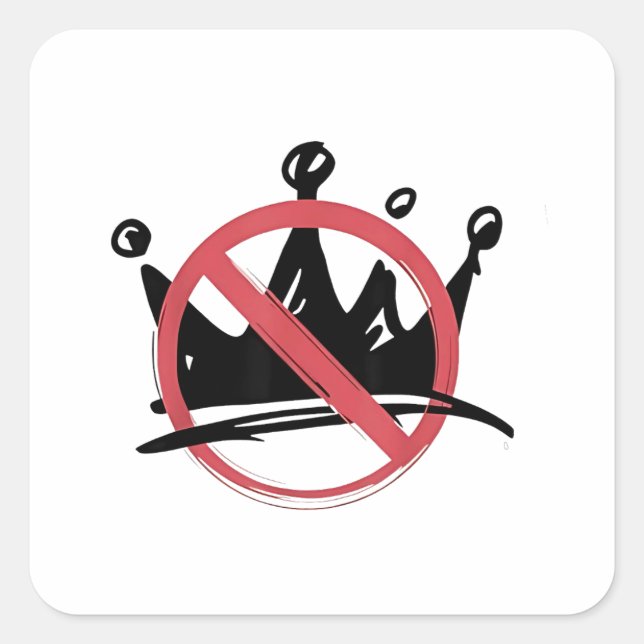 No Kings In America 2025 4th of July  Square Sticker (Front)