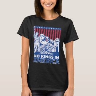 No Kings In America 4 T-Shirt