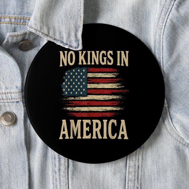 No Kings in America  6 Cm Round Badge (In Situ)