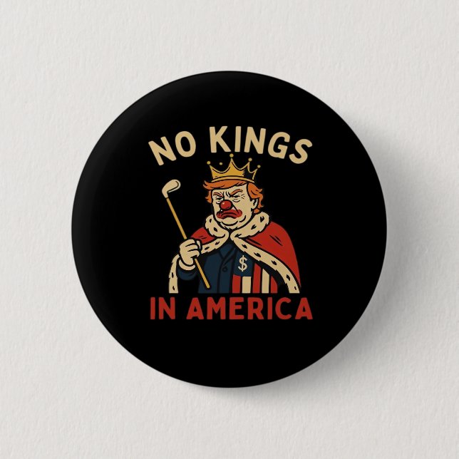 No Kings In America Anti-Donald No Kings Day Class 6 Cm Round Badge (Front)