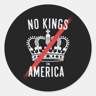 No Kings In America Anti-monarchy Design Classic Round Sticker