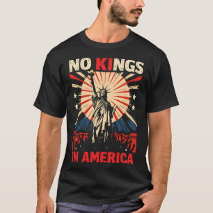 No Kings In America Anti Trump 3 T-Shirt