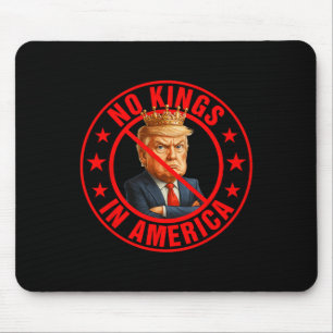No Kings In America Anti-trump Protest Mouse Pad