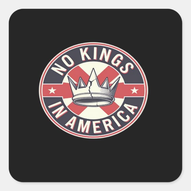 No Kings In America Creative Style Square Sticker (Front)