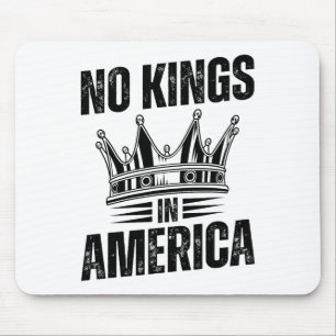 No Kings In America Democracy United States Indepe Mouse Pad