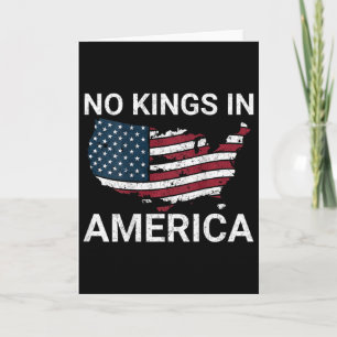 No Kings In America Dump Trump No Authoritarians I Card