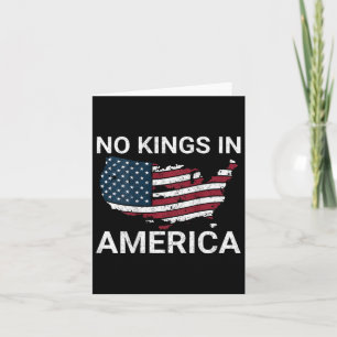 No Kings In America Dump Trump No Authoritarians I Card