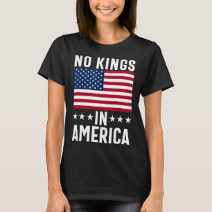 No Kings In America Flag Protest Save Democracy 18 T-Shirt