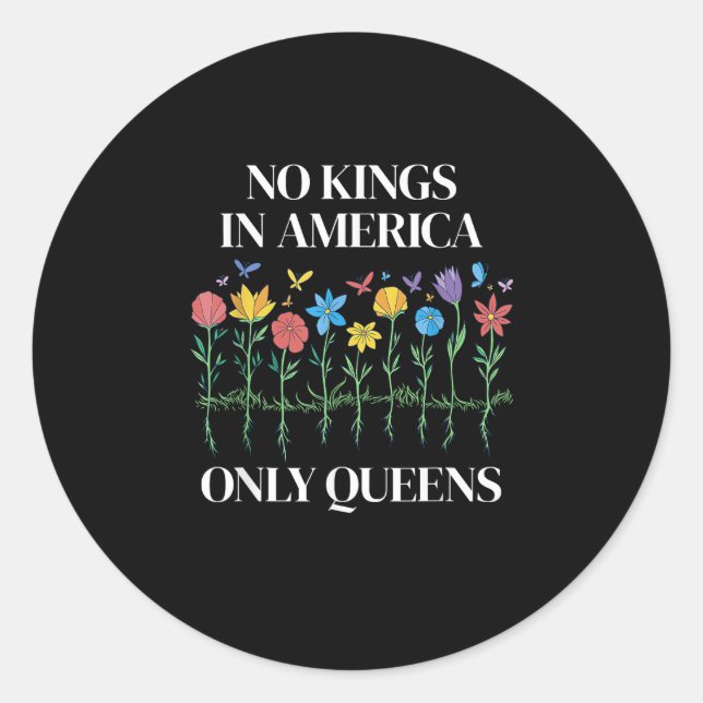 No Kings In America Only Queens Funny Queer Gay Pr Classic Round Sticker (Front)
