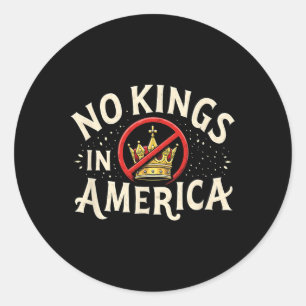 No Kings In America Patriotic Usa Freedom Design Classic Round Sticker