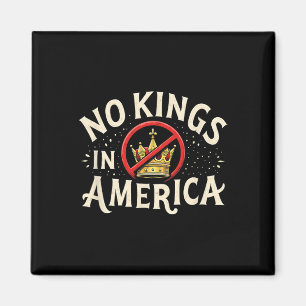 No Kings In America Patriotic Usa Freedom Design Magnet
