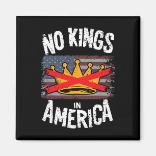 No Kings In America Protest Magnet