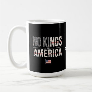 No Kings in America Proudly Independent & Free Coffee Mug