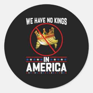 No Kings In America Save I Dissent Minimal Freedom Classic Round Sticker
