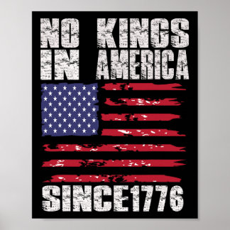 No Kings In America Since1776 Poster