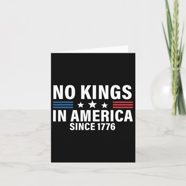 No Kings In America Since 1776 1  Card (Front)