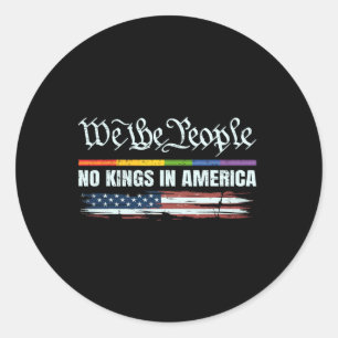 No Kings In America Since 1776 5  Classic Round Sticker