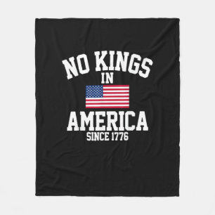 No Kings In America Since 1776 America Flag Fleece Blanket
