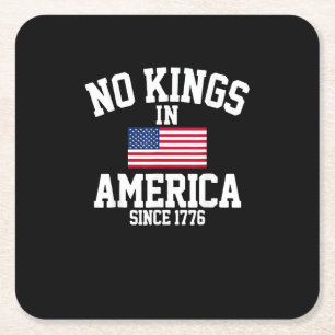 No Kings In America Since 1776 America Flag Square Paper Coaster