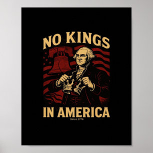 No Kings In America Since 1776 Anti-Donald Trumpp Poster