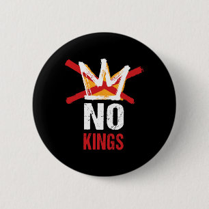 No Kings In America Since 1776 Anti Monarchy Oliga 6 Cm Round Badge