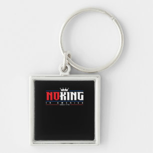 No Kings In America Since 1776 Classic Key Ring
