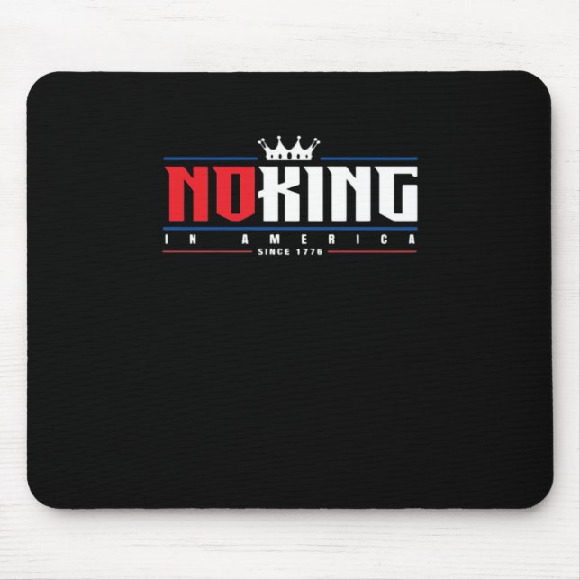 No Kings In America Since 1776 Classic Mouse Pad (Front)