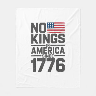 No Kings In America Since 1776 Creative Design Fleece Blanket