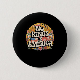No Kings In America Since 1776 Distressed USA Flag 6 Cm Round Badge