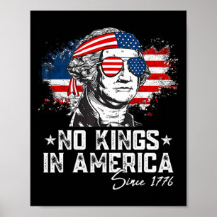No Kings In America Since 1776 Distressed Usa Flag Poster
