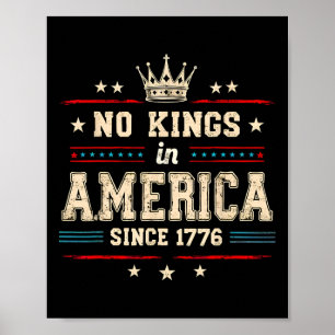 No Kings In America Since 1776 Distressed Usa Flag Poster