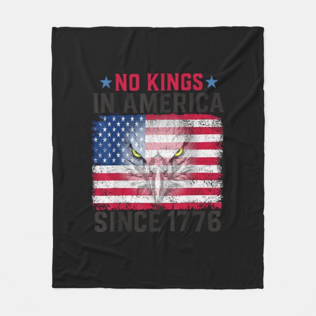 No Kings In America Since 1776 Freedom Creative De Fleece Blanket (Front)