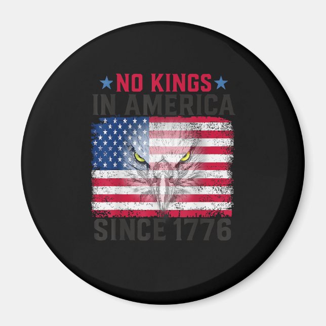 No Kings In America Since 1776 Freedom Creative De Magnet (Front)