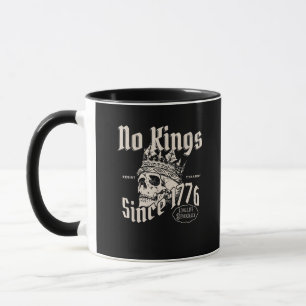 No Kings In America Since 1776 Freedom Spirit Look Mug