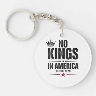 No Kings In America Since 1776 Key Ring