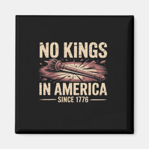 No Kings In America Since 1776 King Free Classic V Magnet