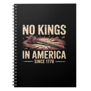 No Kings In America Since 1776 King Free Classic V Notebook