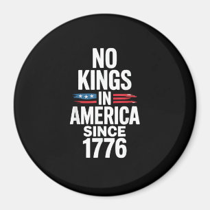 No Kings In America Since 1776 Minimal Clean Magnet