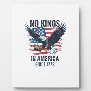 No Kings In America Since 1776 Minimal Clean Plaque