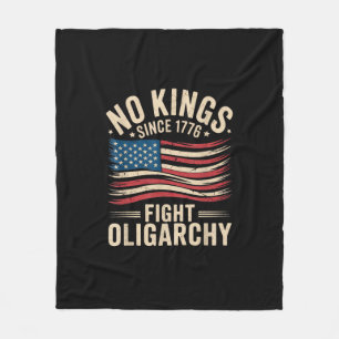 No Kings In America Since 1776 Oligarchy Patrioti Fleece Blanket