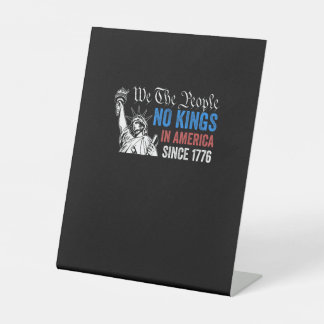 No Kings In America Since 1776 Retro Classic Pedestal Sign
