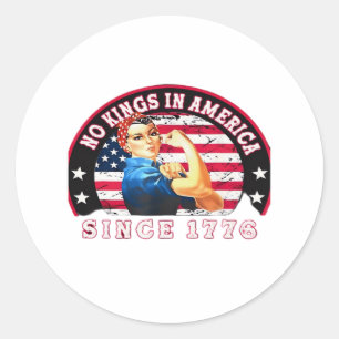No Kings In America Since 1776 USA Flag Save  Esse Classic Round Sticker