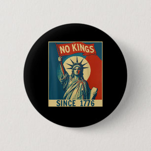 No Kings In America Since 1776 Vintage Cool Style 6 Cm Round Badge