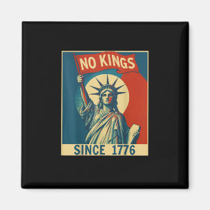No Kings In America Since 1776 Vintage Cool Style Magnet