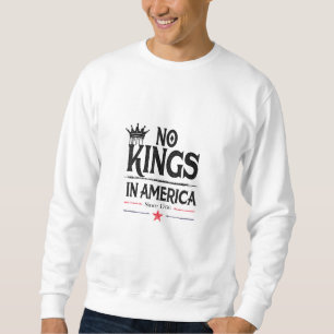 No Kings In America Since 1776 Vintage Graphic Coo Sweatshirt