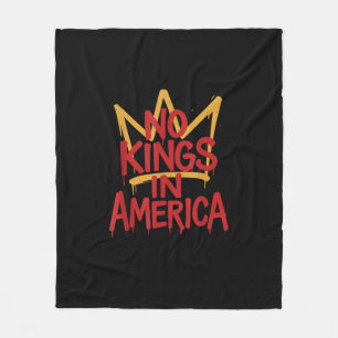 No Kings In America Street Art Political Creative Fleece Blanket