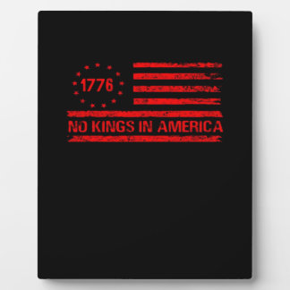 No Kings In America United States Independence Cla Plaque