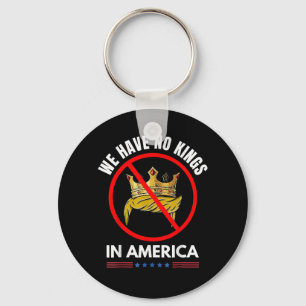 No Kings In America United States Independence Ret Key Ring